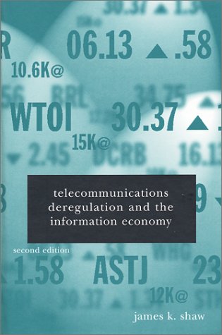 

technical/economics/telecommunications-deregulation-and-the-information-economy-2ed--9781580532761