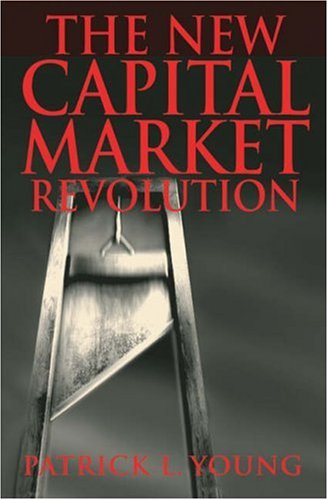 

general-books/general/the-new-capital-market-revolution-the-winners-the-losers-and-the-future-of-finance--9781587991462