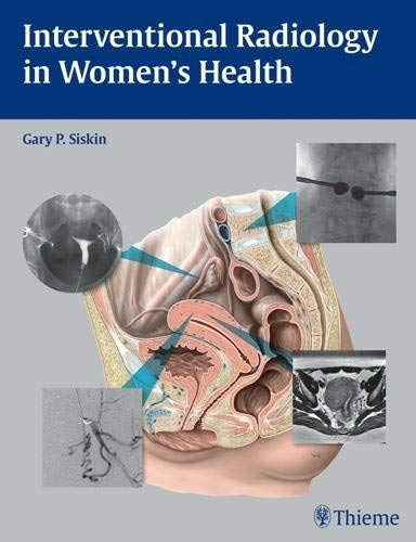 

clinical-sciences/radiology/interventional-radiology-in-women-s-health-1-e-9781604060461