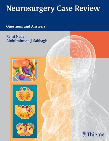 

surgical-sciences/nephrology/neurosurgery-case-review-questions-and-answers-9781604060522