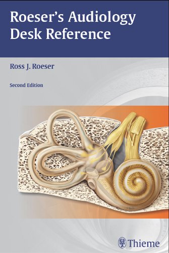 ROESERS AUDIOLOGY DESK REFERENCE