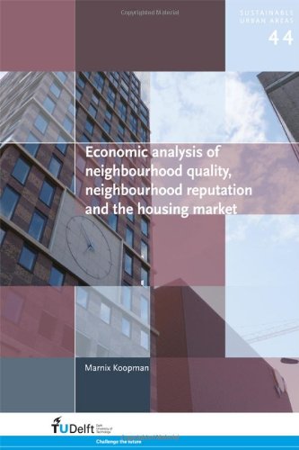 

technical/civil-engineering/economic-analysis-of-neighbourhood-quality-neighbourhood-reputation-and-the-housing-market--9781614990321