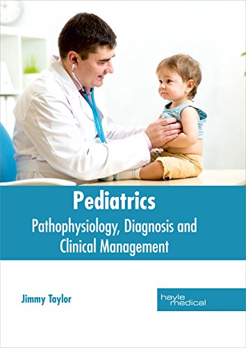 

clinical-sciences/pediatrics/pediatrics-pathophysiology-diagnosis-and-clinical-management-9781632414311