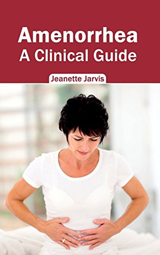 

surgical-sciences/obstetrics-and-gynecology/amenorrhea-a-clinical-guide-9781632420404