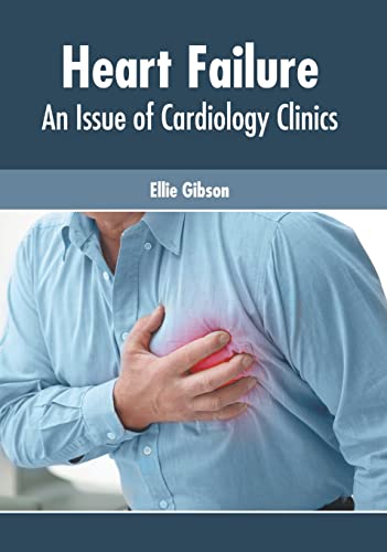 

exclusive-publishers/american-medical-publishers/heart-failure-an-issue-of-cardiology-clinics-9781639270286