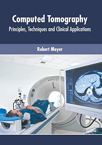 

exclusive-publishers/american-medical-publishers/computed-tomography-principles-techniques-and-clinical-applications-9781639270682