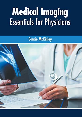 

medical-reference-books/radiology/medical-imaging-essentials-for-physicians-9781639270767