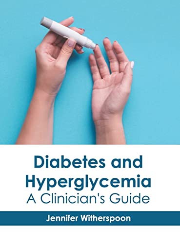 

exclusive-publishers/american-medical-publishers/diabetes-and-hyperglycemia-a-clinician-s-guide-9781639271122