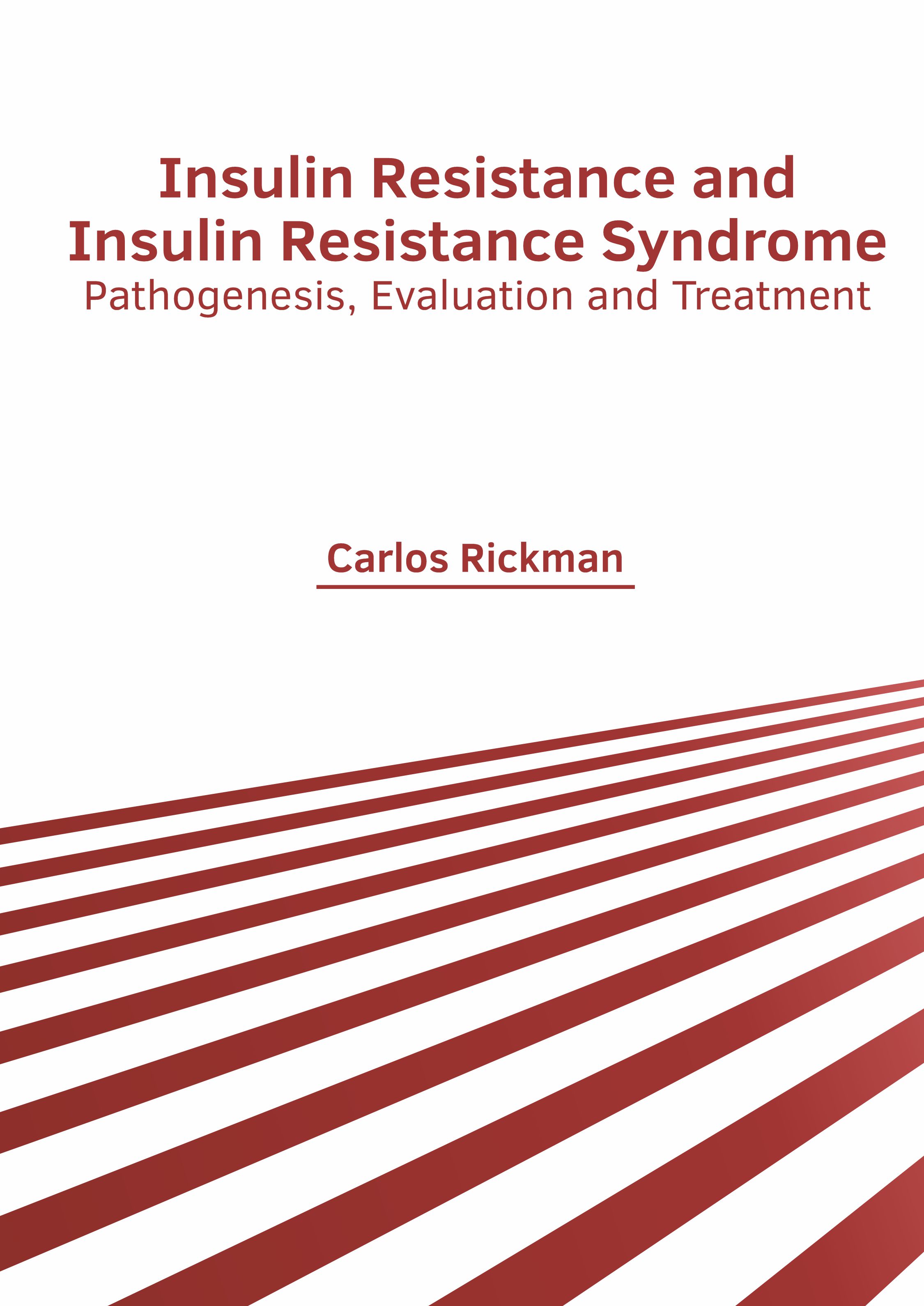 

exclusive-publishers/american-medical-publishers/insulin-resistance-and-insulin-resistance-syndrome-pathogenesis-evaluation-and-treatment-9781639271214