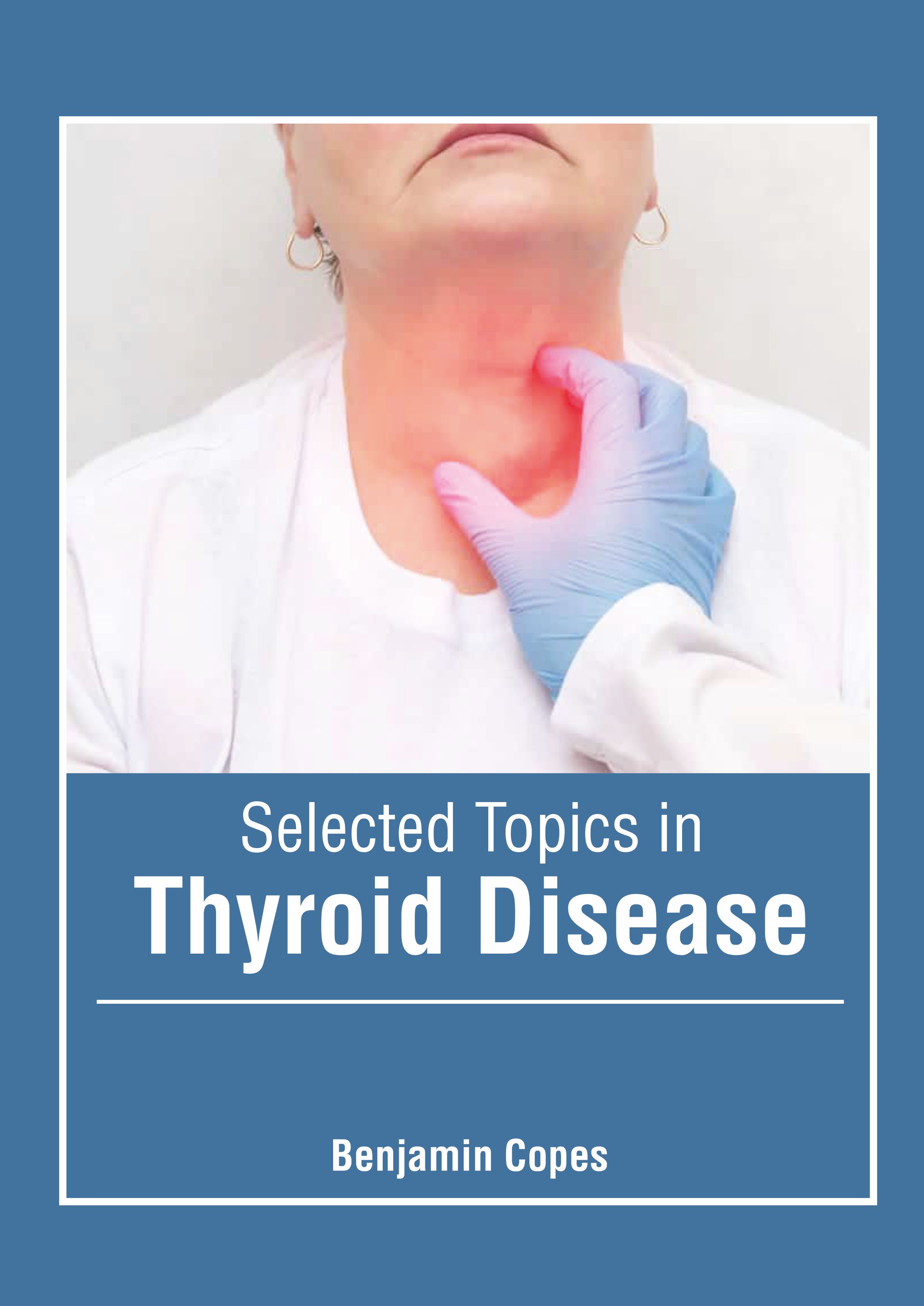 

exclusive-publishers/american-medical-publishers/selected-topics-in-thyroid-disease-9781639271252