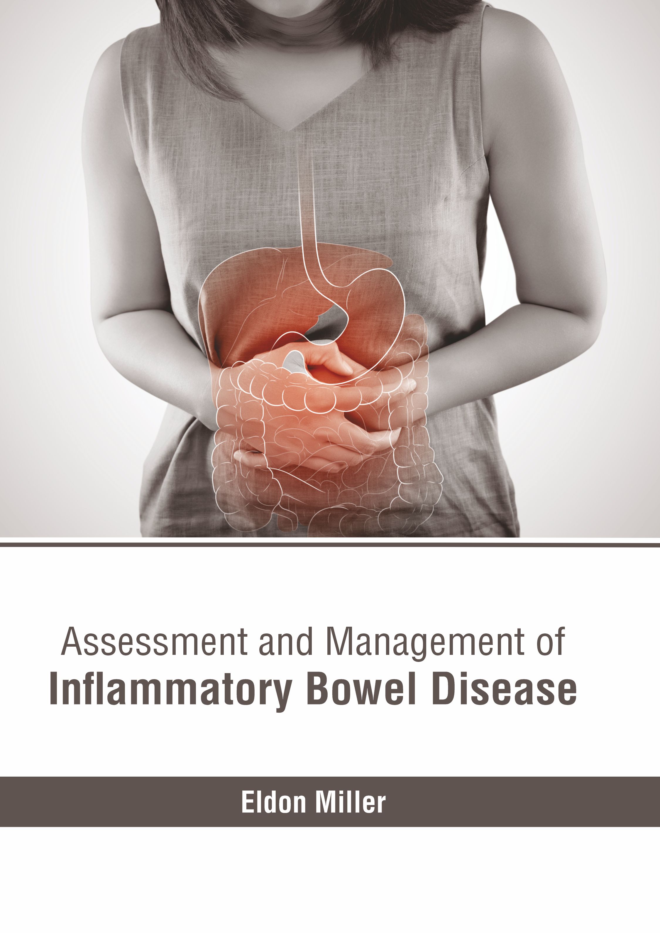 

exclusive-publishers/american-medical-publishers/assessment-and-management-of-inflammatory-bowel-disease-9781639271313