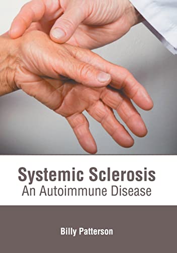 

exclusive-publishers/american-medical-publishers/systemic-sclerosis-an-autoimmune-disease-9781639272150