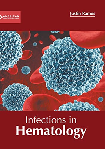 

exclusive-publishers/american-medical-publishers/infections-in-hematology-9781639272259