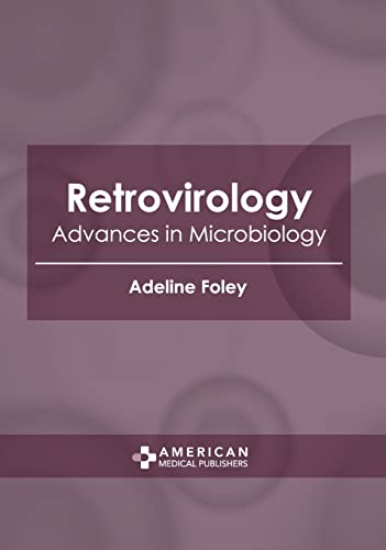 

medical-reference-books/microbiology/retrovirology-advances-in-microbiology-9781639272631
