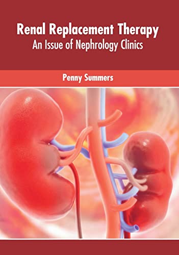 

exclusive-publishers/american-medical-publishers/renal-replacement-therapy-an-issue-of-nephrology-clinics-9781639272754