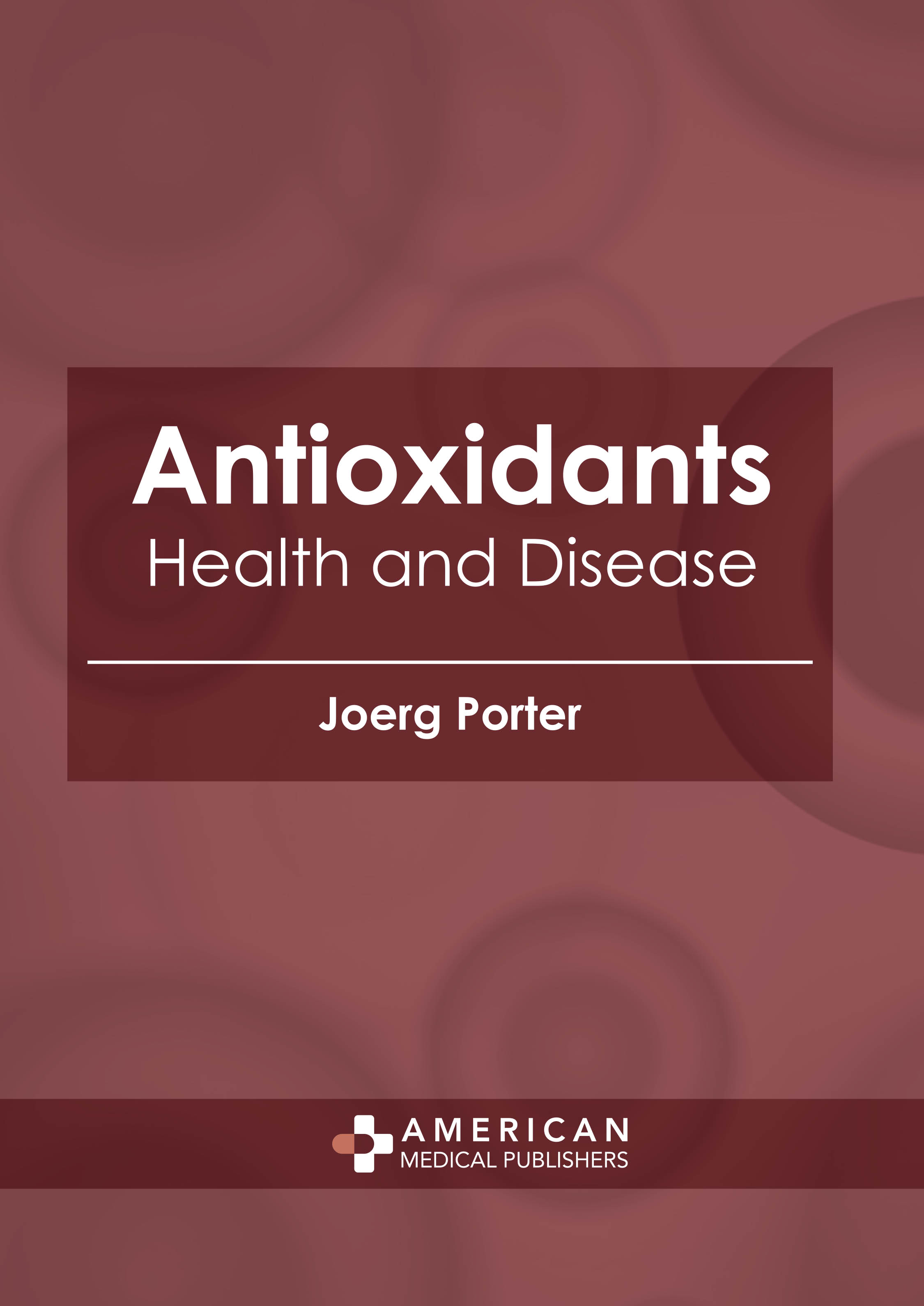 

medical-reference-books/pharmacology/antioxidants-health-and-disease-9781639275366
