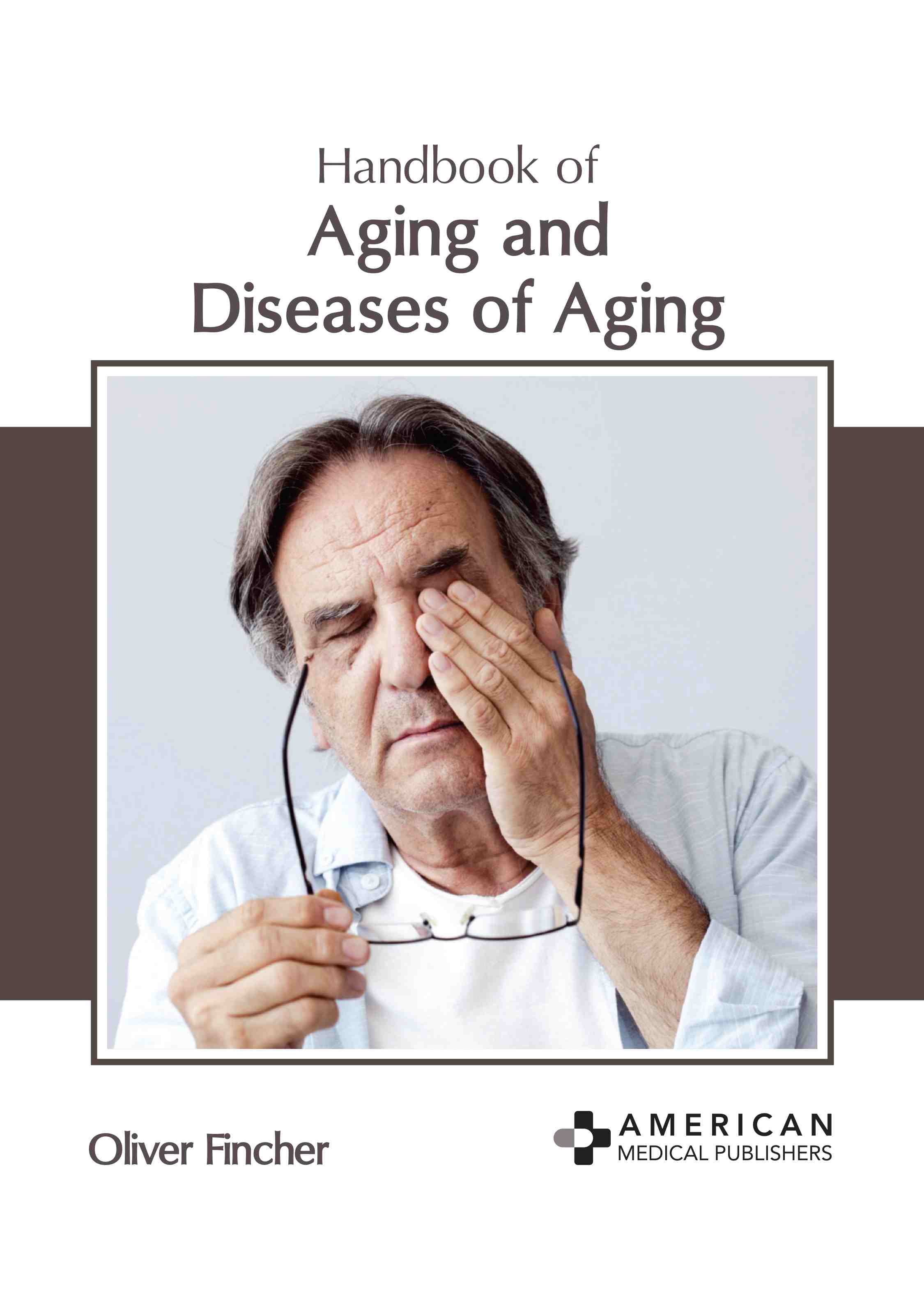 

exclusive-publishers/american-medical-publishers/handbook-of-aging-and-diseases-of-aging-9781639275809