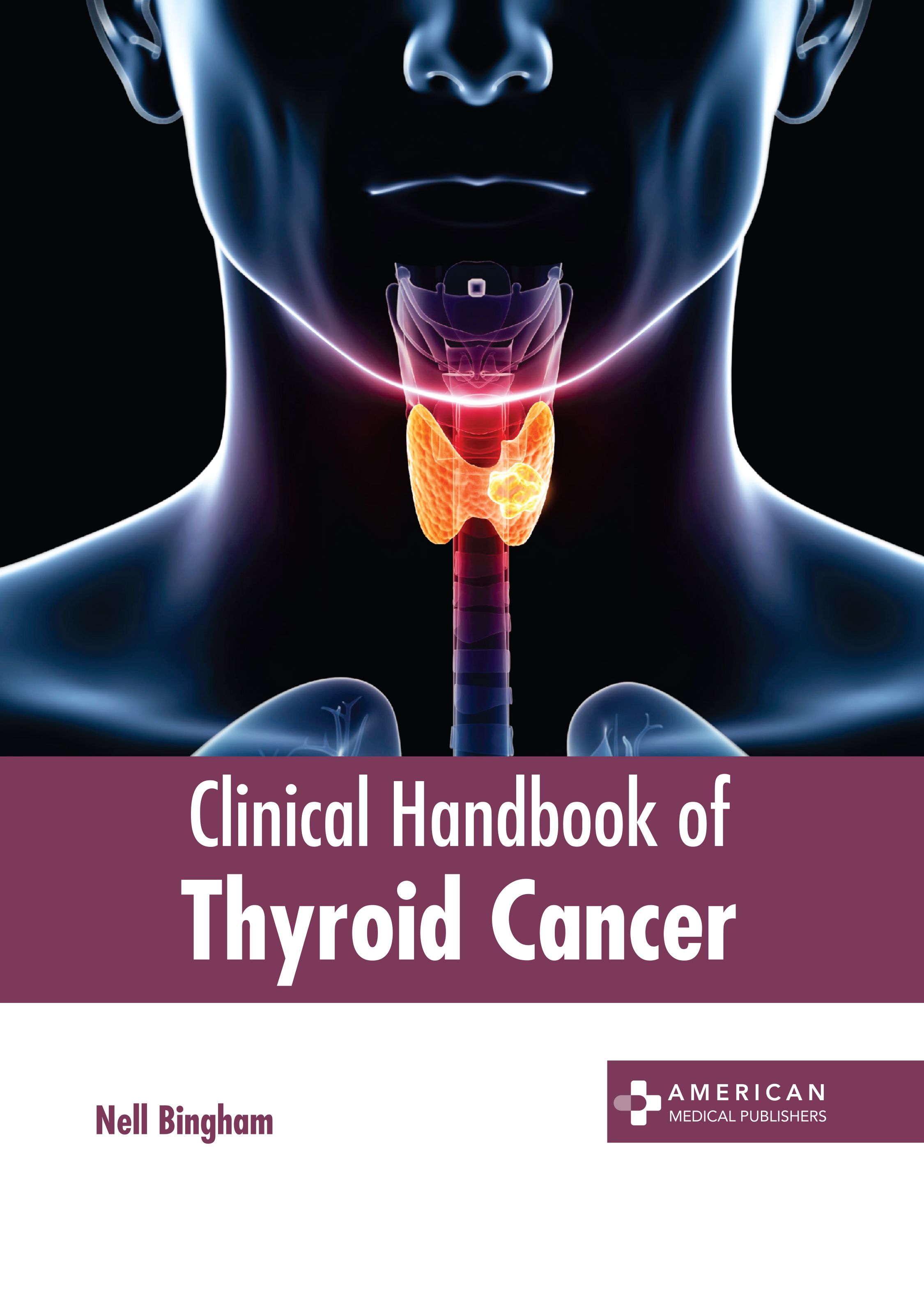

exclusive-publishers/american-medical-publishers/clinical-handbook-of-thyroid-cancer-9781639276363