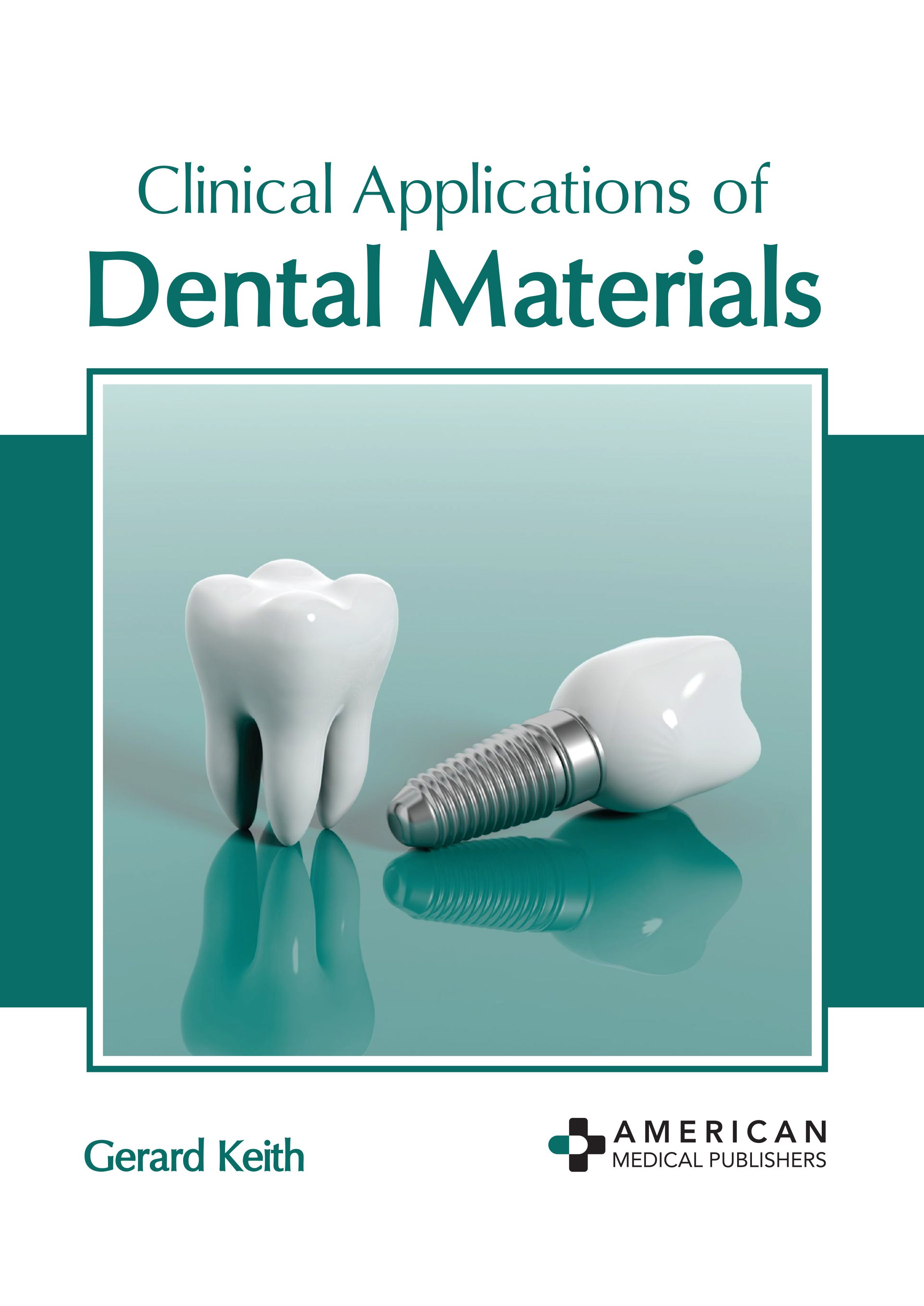 

exclusive-publishers/american-medical-publishers/clinical-applications-of-dental-materials-9781639276530