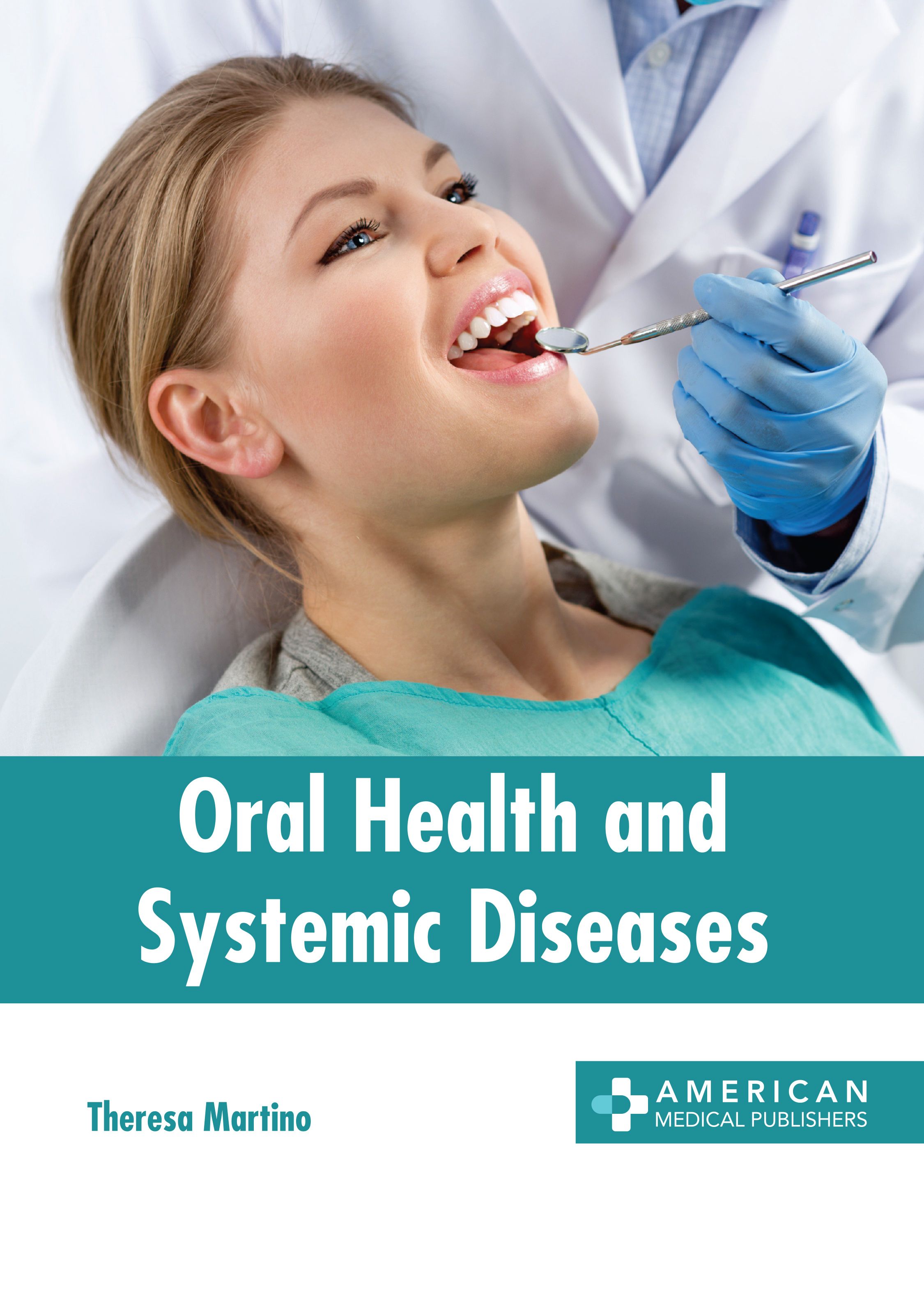 

exclusive-publishers/american-medical-publishers/oral-health-and-systemic-diseases-9781639277711