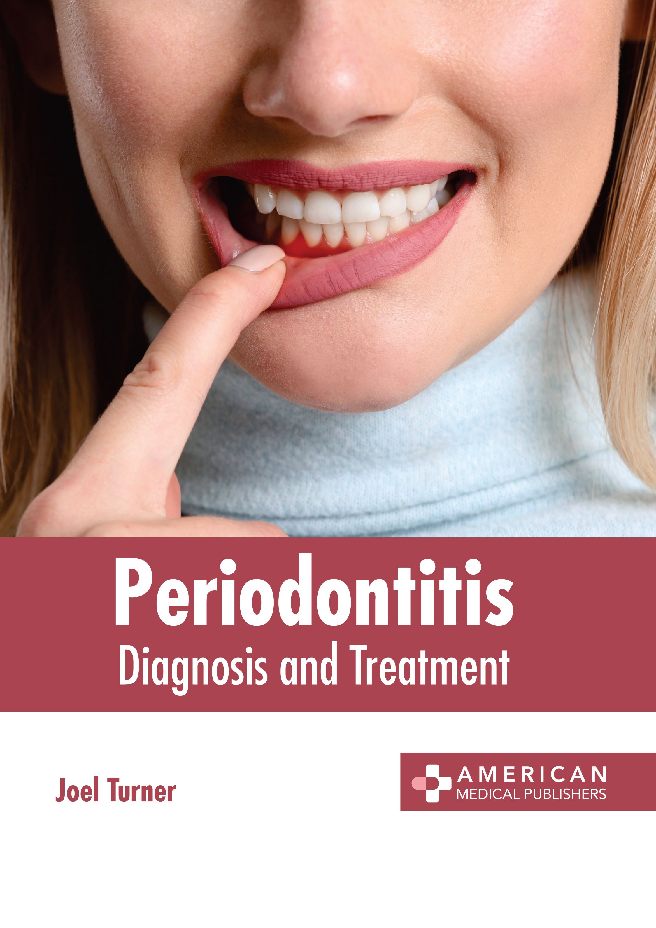 

exclusive-publishers/american-medical-publishers/periodontitis-diagnosis-and-treatment-9781639277803