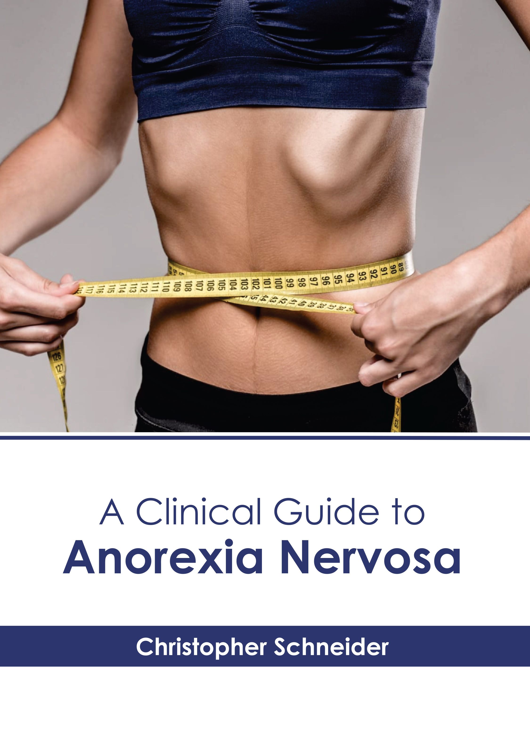 

exclusive-publishers/american-medical-publishers/a-clinical-guide-to-anorexia-nervosa-9781639278367