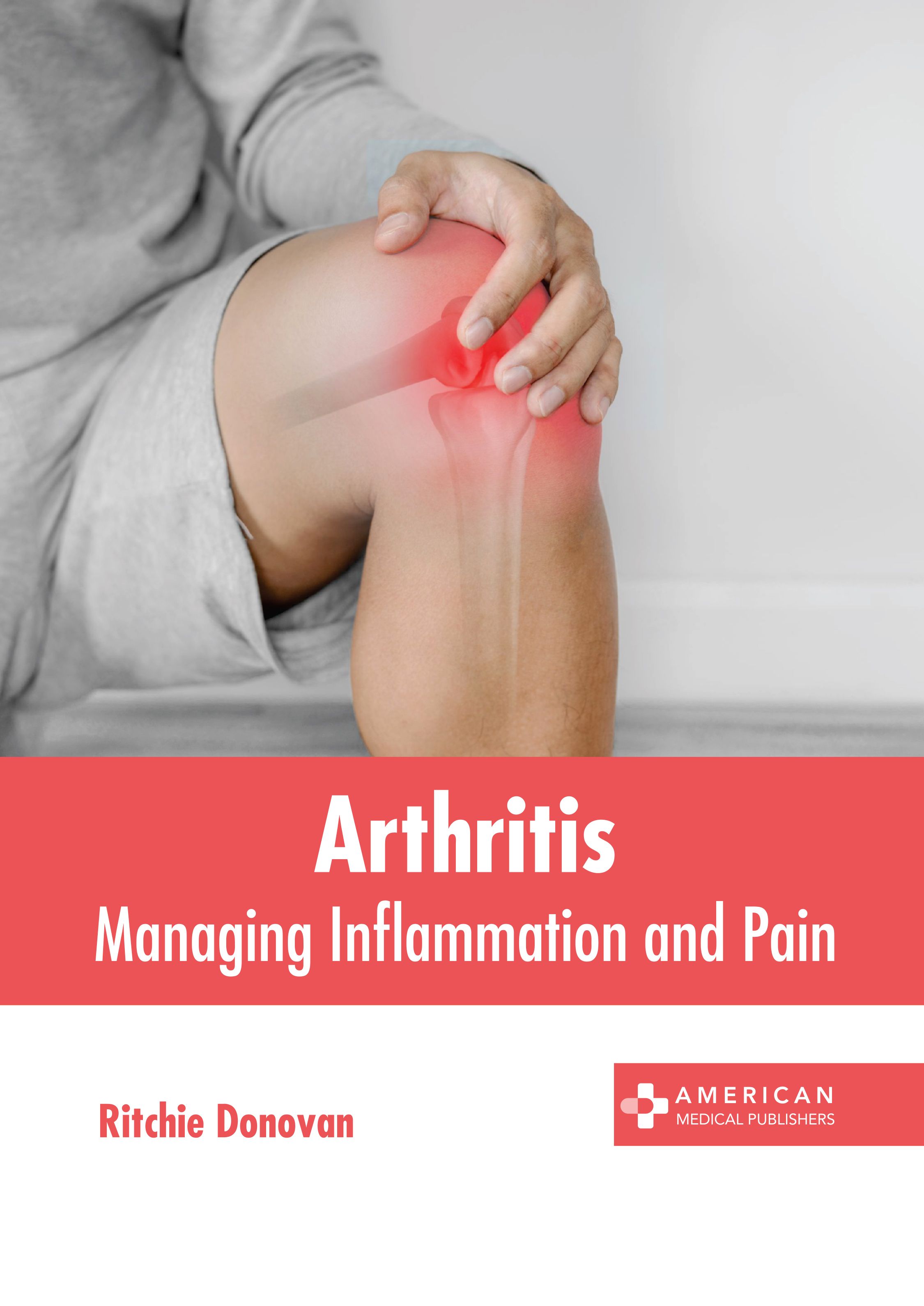 

exclusive-publishers/american-medical-publishers/arthritis-managing-inflammation-and-pain-9781639278961