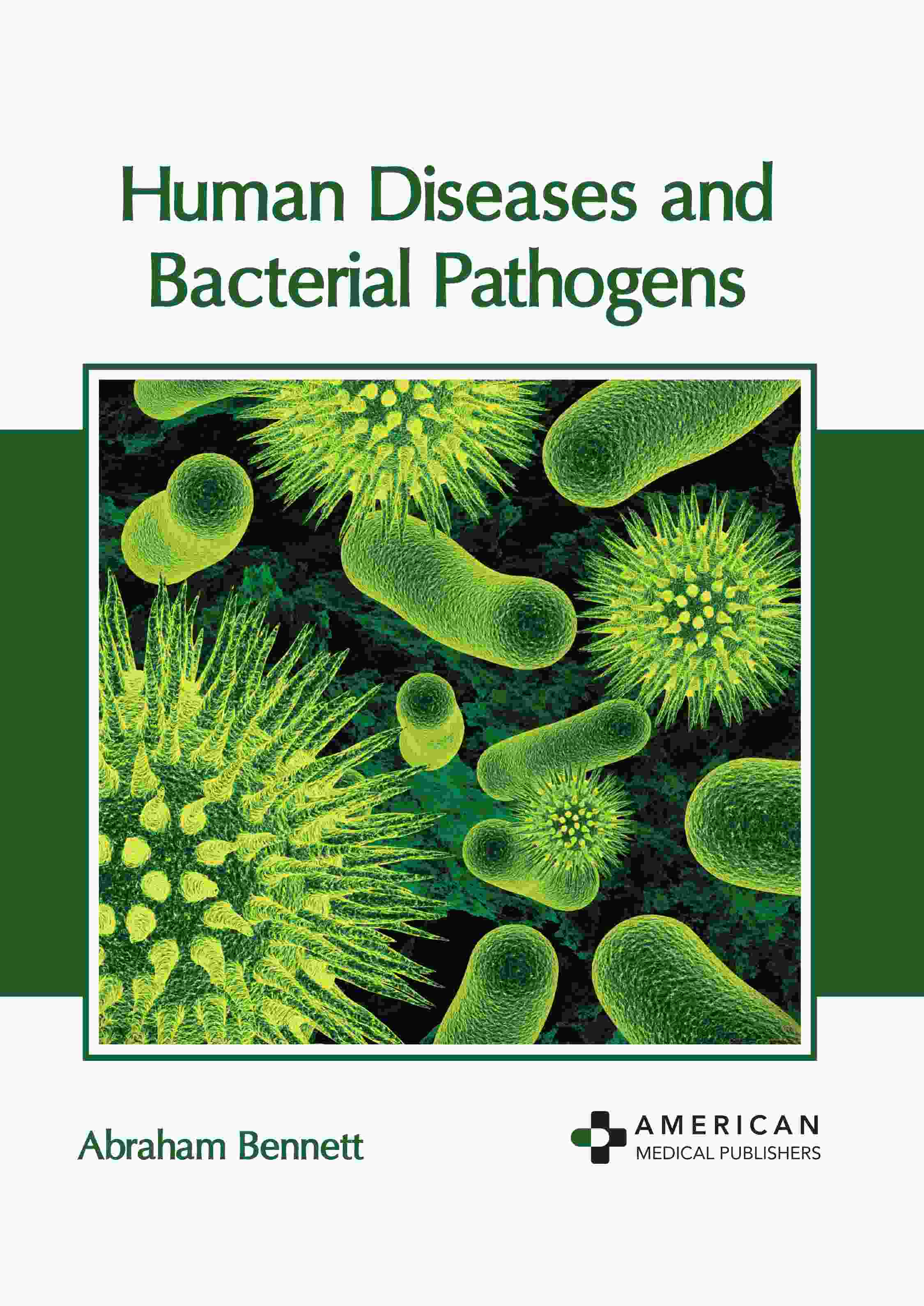 

exclusive-publishers/american-medical-publishers/human-diseases-and-bacterial-pathogens-9781639279098