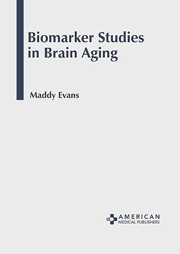 

exclusive-publishers/american-medical-publishers/biomarker-studies-in-brain-aging-9781639279234