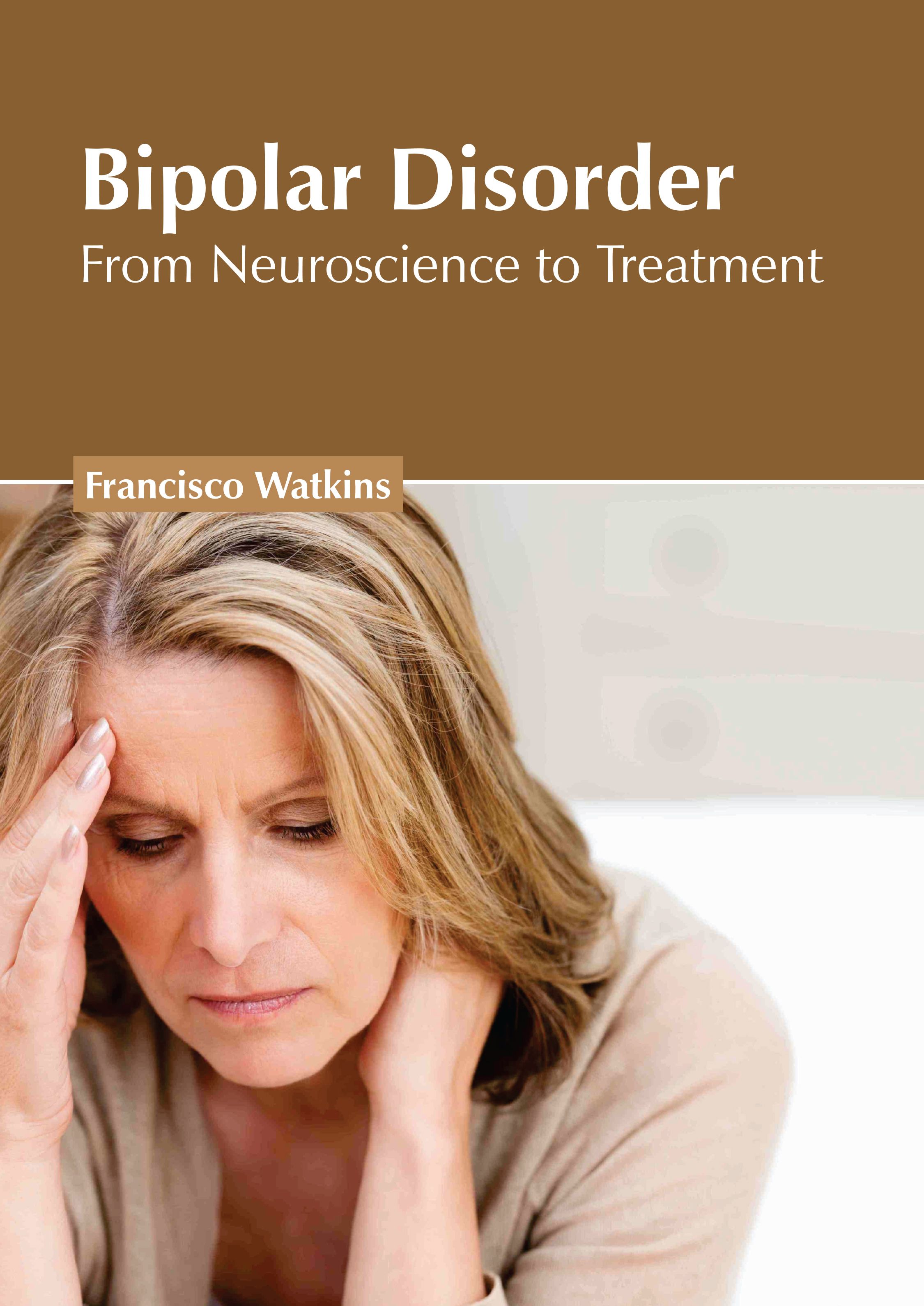 

exclusive-publishers/american-medical-publishers/bipolar-disorder-from-neuroscience-to-treatment-9781639279340