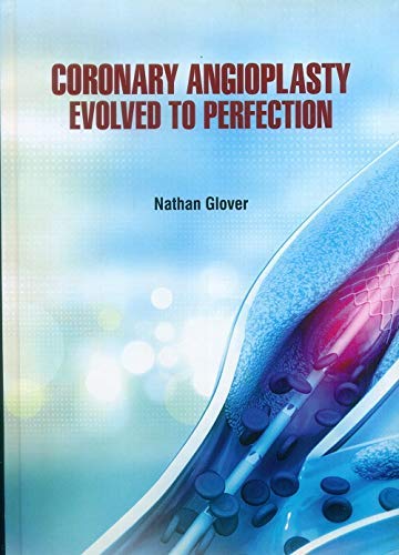 

clinical-sciences/cardiology/coronary-angioplasty-evolved-to-perfection-hb--9781644351260