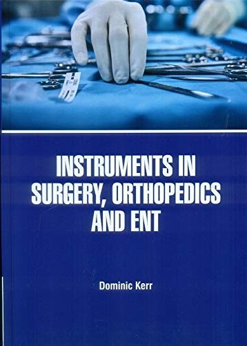 

surgical-sciences//instruments-in-surgery-orthopedics-and-ent-hb--9781644351710
