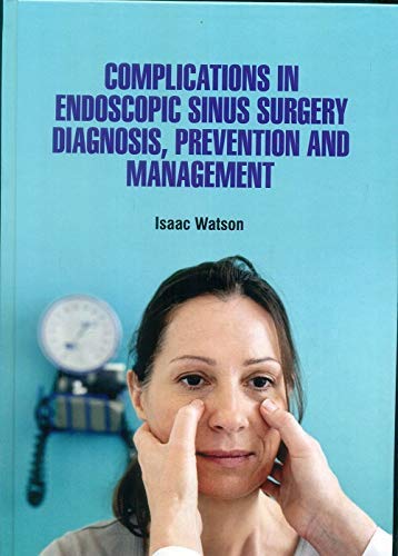 

surgical-sciences//complications-in-endoscopic-sinus-surgery-diagnosis-prevention-and-management-hb--9781644351833