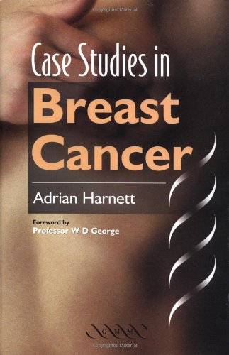 CASE STUDIES IN BREAST CANCER