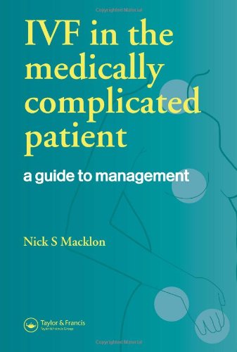 

general-books/general/ivf-in-the-medically-complicated-patient-a-guide-to-management-1-ed--9781841844282
