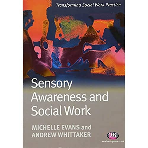 

general-books/general/sensory-awareness-and-social-work--9781844452910