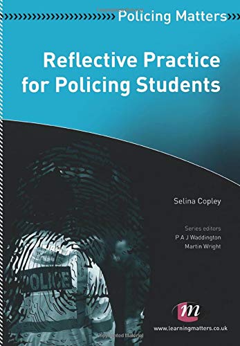 

general-books/general/reflective-practice-for-policing-students--9781844458486