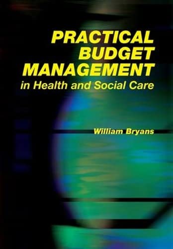 

basic-sciences/psm/practical-budget-management-in-health-and-social-care-9781846191008