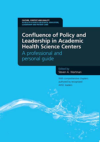 

basic-sciences/psm/confluence-of-policy-and-leadership-in-academic-health-science-centers-9781846195259