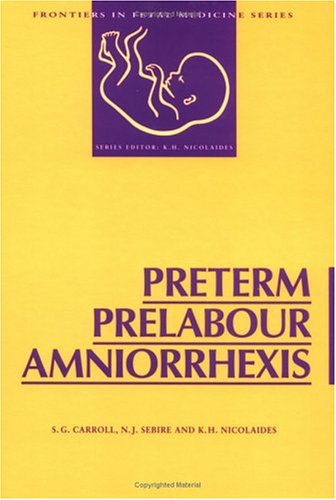 

special-offer/special-offer/preterm-prelabour-amniorrhexis-frontiers-in-fetal-medicine-series--9781850706922