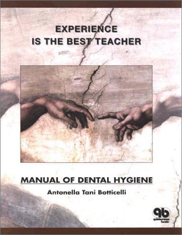 

dental-sciences/dentistry/experience-is-the-best-teacher-manual-of-dental-hygiene-9781850970477