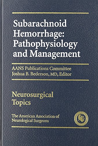 

general-books/general/subarachnoid-hemorrhage-pathophysiology-and-management-1-e--9781879284432