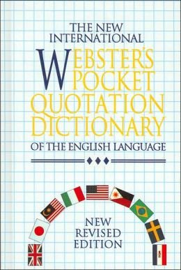 

general-books/general/the-new-international-webster-s-pocket-quotation-dictionary-of-the-english-language--9781888777352