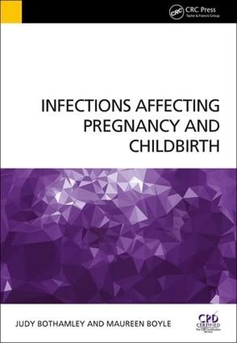 

surgical-sciences/obstetrics-and-gynecology/infections-affecting-pregnancy-and-childbirth-9781909368354