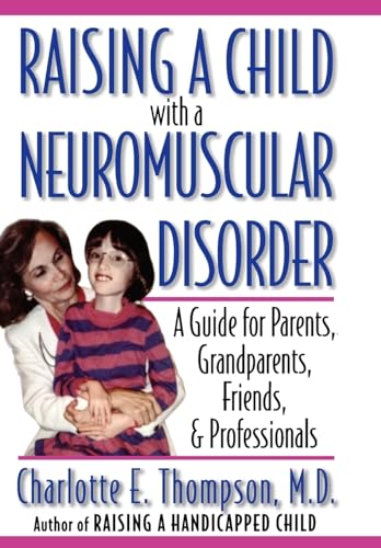 

special-offer/special-offer/raising-a-child-with-a-neuromuscular-disorder-a-guide-for-parents-grandparents-friends-and-professionals--9780195128437