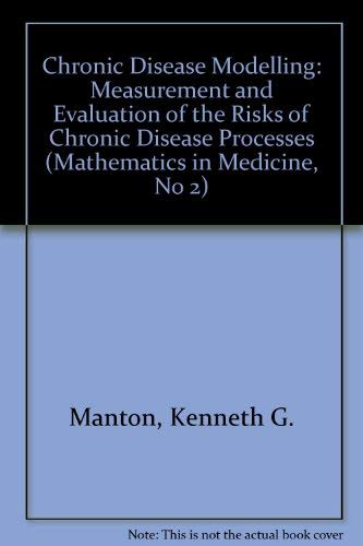 

special-offer/special-offer/chronic-disease-modelling-measurement-and-evaluation-of-the-risks-of-chronic-disease-processes-mathematics-in-medicine-series--9780195206173