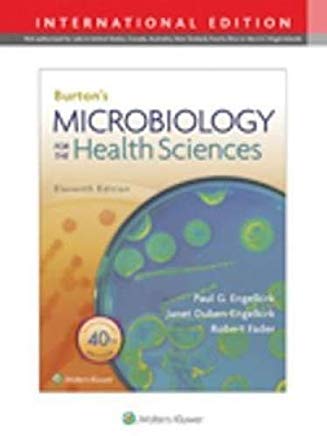 BURTON'S MICROBIOLOGY FOR THE HEALTH SCIENCE