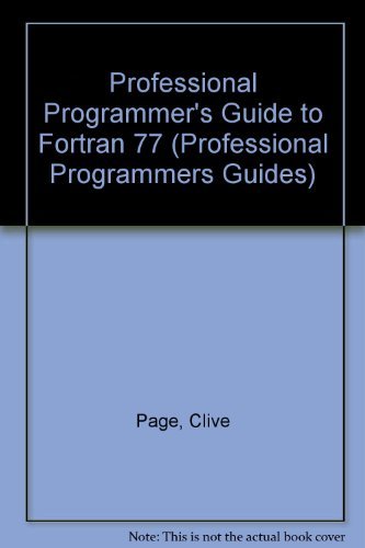 

special-offer/special-offer/professional-programmer-s-guide-to-fortran-77-professional-programmers-guides--9780273028567