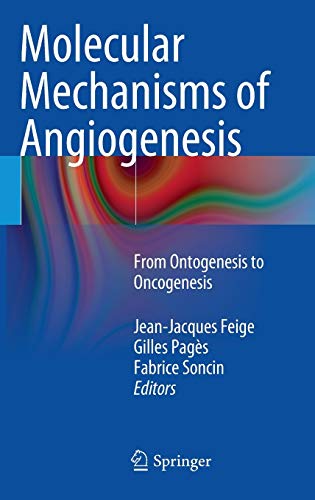 

exclusive-publishers/springer/molecular-mechanisms-of-angiogenesis-from-ontogenesis-to-oncogenesis-9782817804651