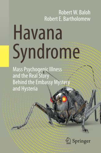 

general-books/general/havana-syndrome-mass-psychogenic-illness-and-the-real-story-behind-the-embassy-mystery-and-hysteria-9783030407452